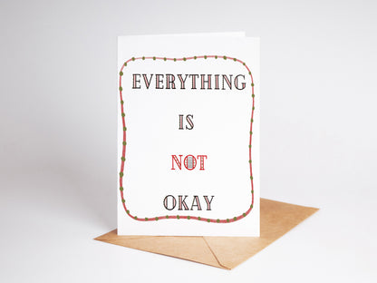 EN2211A Everything Is Not Okay Card